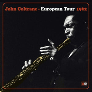 John Coltrane : European Tour 1962 (10xCD, Comp, RE)