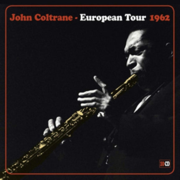 John Coltrane : European Tour 1962 (10xCD, Comp, RE)
