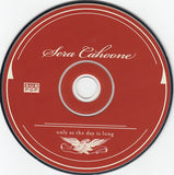 Sera Cahoone : Only As The Day Is Long (CD, Album)