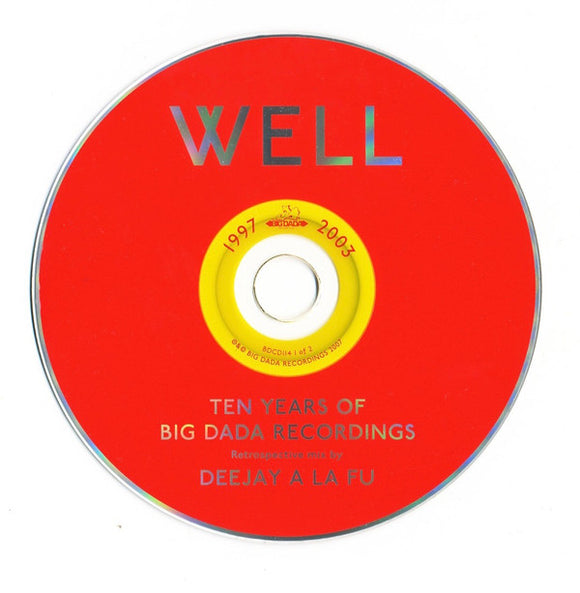 Deejay A La Fu : Well Deep: Ten Years Of Big Dada Recordings - Retrospective Mix (2xCD, Comp, Ltd, Num)