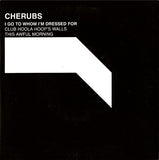 Cherubs (2) : I Go To Whom I'm Dressed For (7", Single)