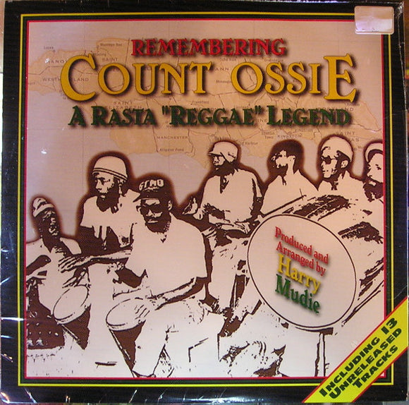 Count Ossie : Remembering Count Ossie: A Rasta 