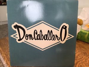 Don Caballero : Our Caballero / My Ten Year Old Lady Is Giving It Away (7", W/Lbl)