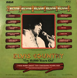 Elvis Presley : Elvis Country (I'm 10,000 Years Old) (LP, Album)