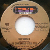 Sir Joe Quarterman & Free Soul : The Way They Do My Life / Find Yourself (7", Single)
