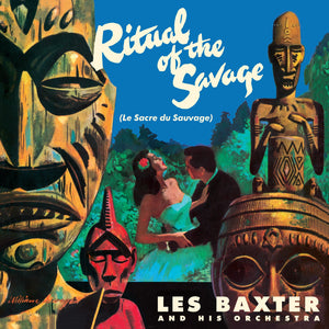 Les Baxter - The Ritual Of The Savage LP