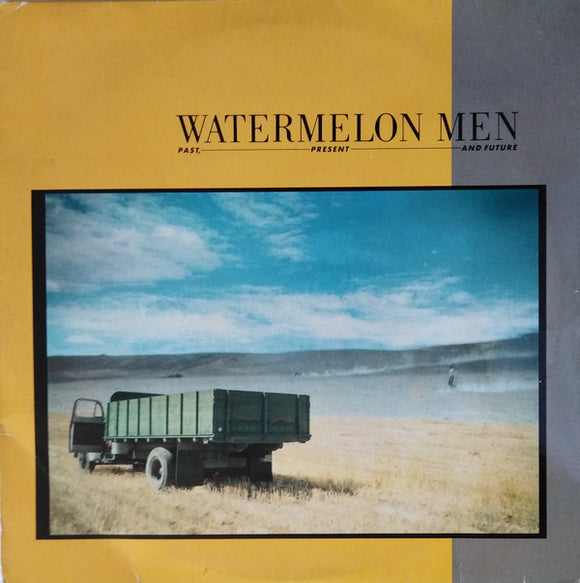 Watermelon Men : Past, Present And Future (LP, Album)