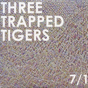 Three Trapped Tigers : 7/1 (7", Single, Ltd)