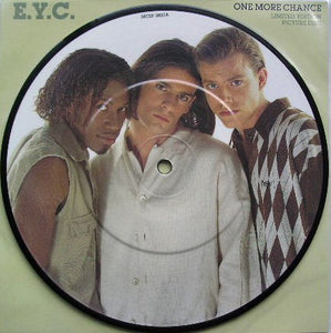 E.Y.C. : One More Chance (7", Single, Ltd, Pic)