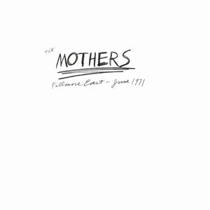 The Mothers - Live at Fillmore East, June 1971 (50th Anniversary) 3LP