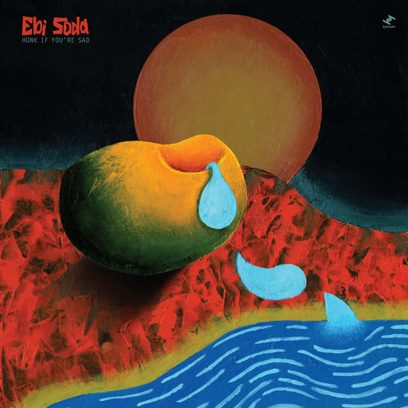 Ebi Soda - Honk If You're Sad 2LP