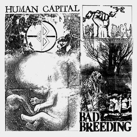 Bad Breeding - Human Capital CD/LP