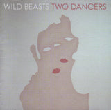 Wild Beasts : Two Dancers (CD, Album)