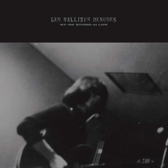 Les Rallizes Denudes - ‘67- ’69 Studio Et Live CD/LP