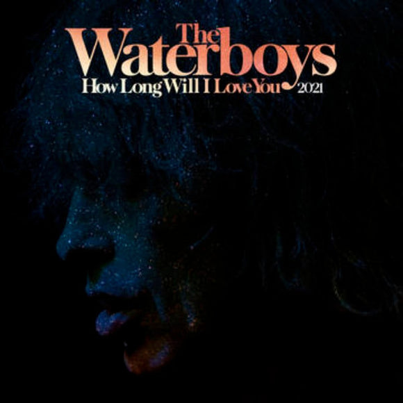 The Waterboys : How Long Will I Love You 2021 (12