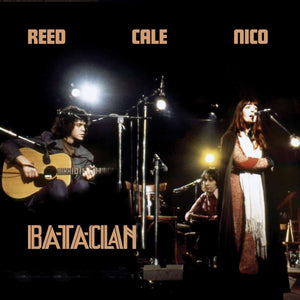 Lou Reed, Nico & John Cale - Le Bataclan 1972 CD/2LP