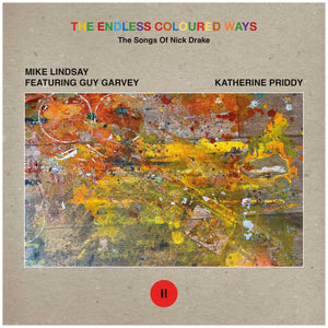 Mike Lindsay (feat. Guy Garvey) / Katherine Priddy - The Endless Coloured Ways: The Songs of Nick Drake 7"