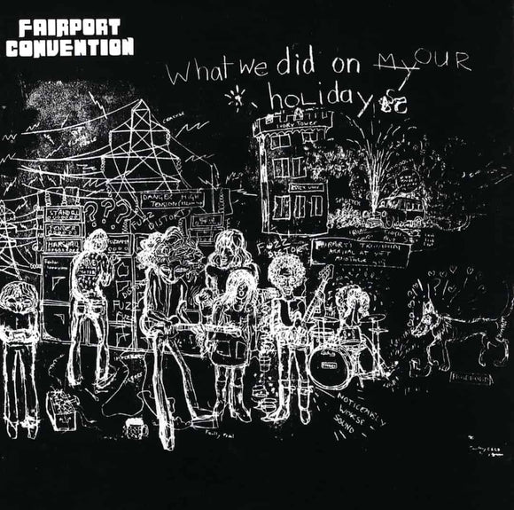 Fairport Convention - What We Did On Our Holidays LP