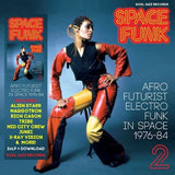 Various Artists - Space Funk 2: Afro Futurist Electro Funk In Space 1976-84 CD/2LP