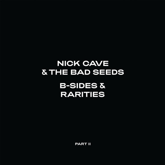 Nick Cave And The Bad Seeds - B-Sides & Rarities (Part II) 2CD/2LP