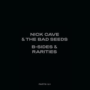 Nick Cave And The Bad Seeds - B-Sides & Rarities (Part I & II) 7LP