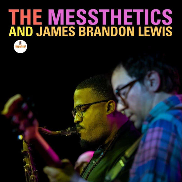 The Messthetics And James Brandon Lewis - The Messthetics And James Brandon Lewis LP