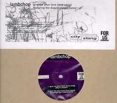 Lambchop : Give Me Your Love (Love Song) (12")