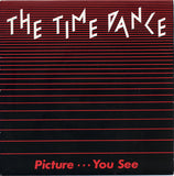 The Time Dance : Picture ... You See (7", Single)