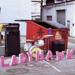 Ladyhawk : Fight For Anarchy (12", EP)