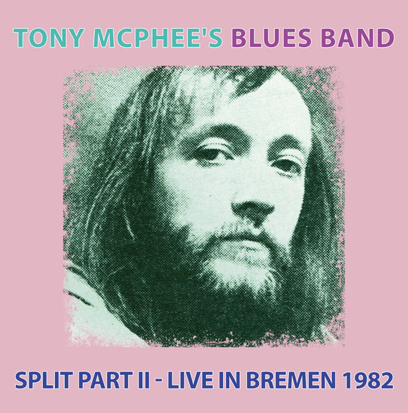 Tony McPhee's Blues Band - Split Part II - Live At Bremen 1982 CD