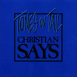 Tones On Tail : Christian Says (12", Single, Blu)