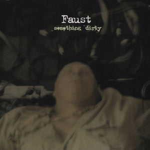 Faust - Something Dirty LP