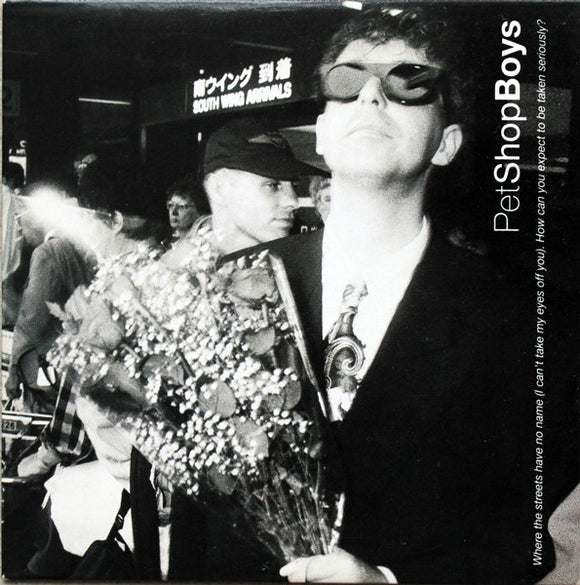 Pet Shop Boys : Where The Streets Have No Name (I Can't Take My Eyes Off You) / How Can You Expect To Be Taken Seriously? (CD, Maxi, Car)
