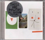 These Are Powers : All Aboard Future (CD, Album)