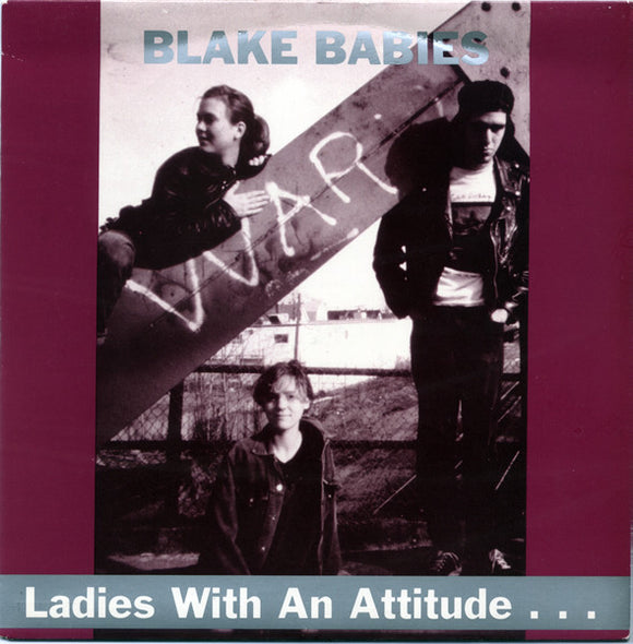 Blake Babies : Ladies With An Attitude . . . Fellas That Were In The Mood (7