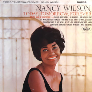 Nancy Wilson : Today, Tomorrow, Forever (LP, Album, Mono)