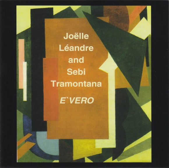 Joëlle Léandre And Sebi Tramontana : E'vero (CD, Album)