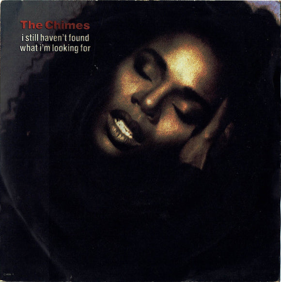 The Chimes : I Still Haven't Found What I'm Looking For (7