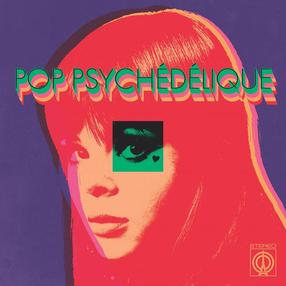 Various Artists -  Pop Psychédélique (The Best of French Psychedelic Pop 1964-2019) 2LP
