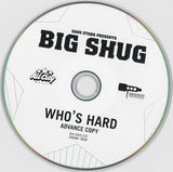 Big Shug : Who's Hard? (Advance Copy) (CD, Promo)