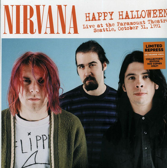 Nirvana - Happy Halloween: (Live At The Paramount Theatre, Seattle, October 31, 1991) LP