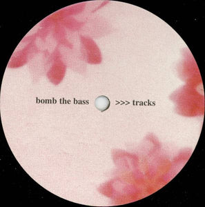 Bomb The Bass : Tracks (12")