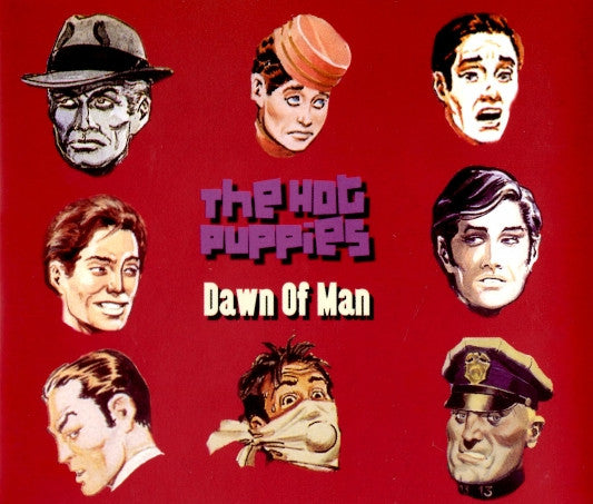 The Hot Puppies : Dawn Of Man (CD, Single)