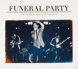 Funeral Party (5) : The Golden Age Of Knowhere (CD, Album)