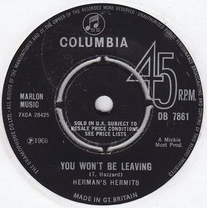 Herman's Hermits : You Won't Be Leaving (7", Single)