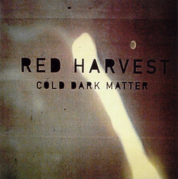 Red Harvest : Cold Dark Matter (CD, Album)