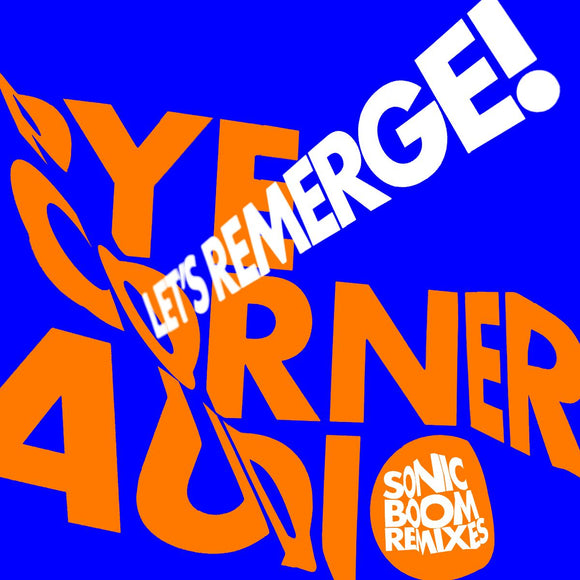Pye Corner Audio - Let’s Remerge! (Sonic Boom Remixes) 10