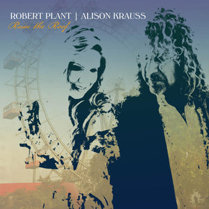 Robert Plant & Alison Krauss - Raise The Roof CD/DLX CD/2LP