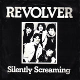 Revolver (20) : Silently Screaming (7", Single)