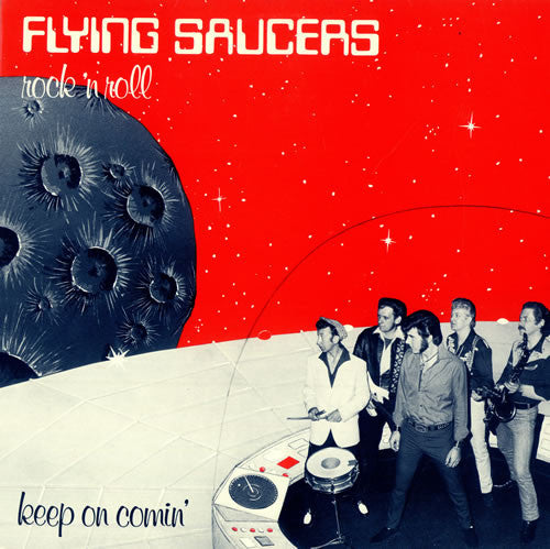 Flying Saucers : Keep On Comin' (LP, Album)